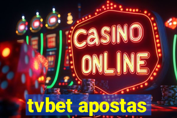 tvbet apostas